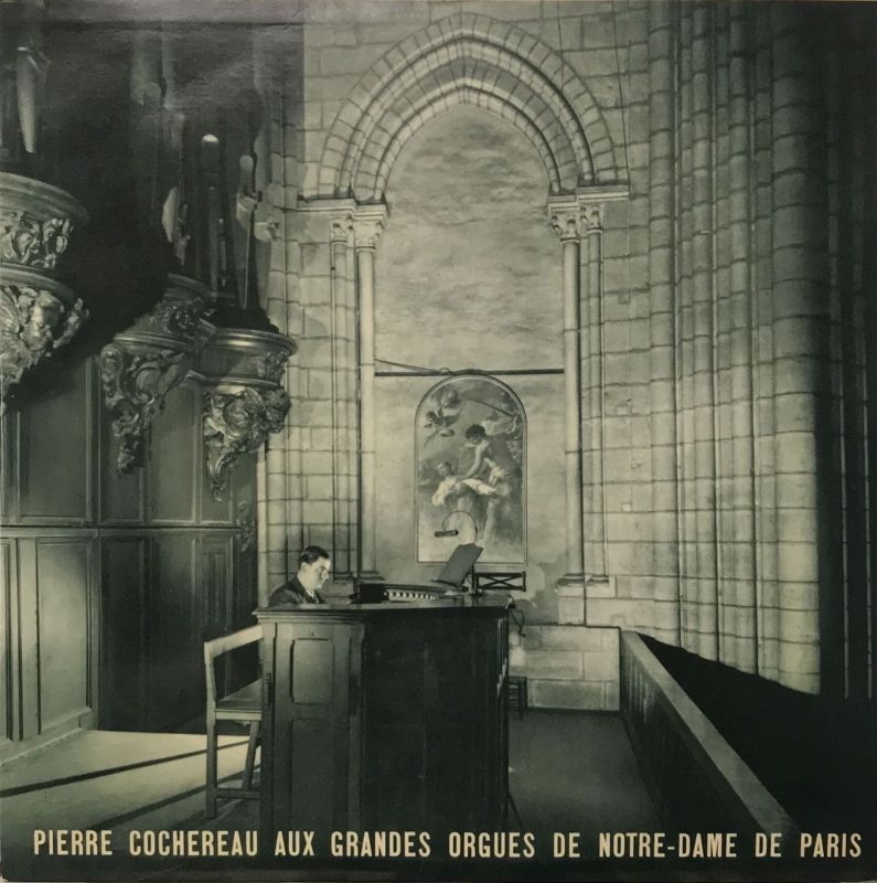 LP cover featuring a black and white photograph of Pierre Cochereau playing the organ at Notre-Dame de Paris