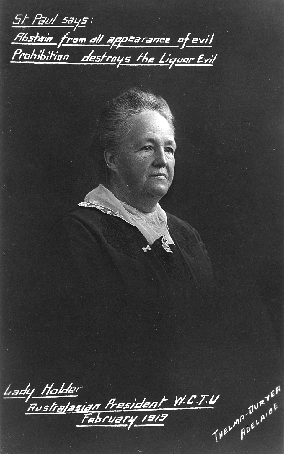 “Lady Holder Australasian President WCTU 1919”, Thela Duryer, February 1919, Woman’s Christian Temperance Union, 2001.0085.00033.