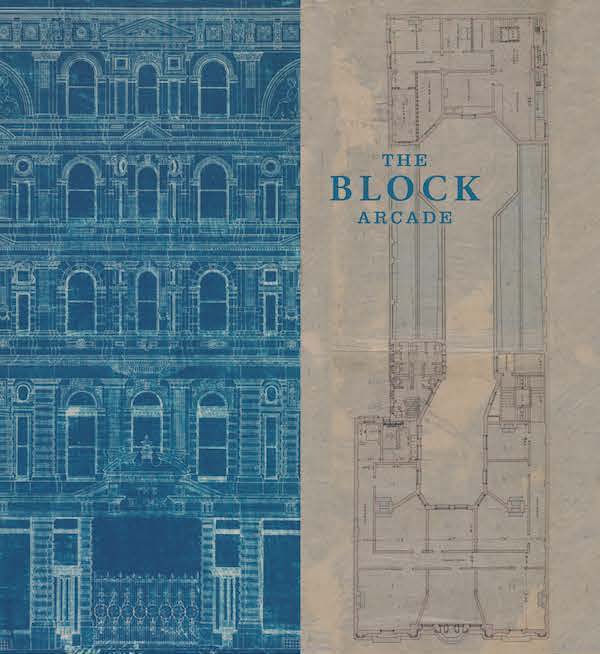 The Block Arcade, 1892  Blueprint, Collins Street Elevation The Block Arcade, 1892 Fourth Floor Plan, Collins Street wing Minutes of Ordinary Meeting of Directors, 27 January 1892